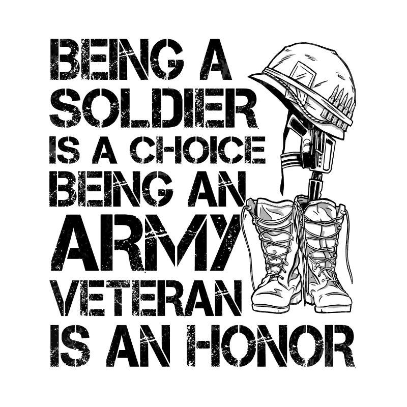 Being A Soldier Is A Choice 2