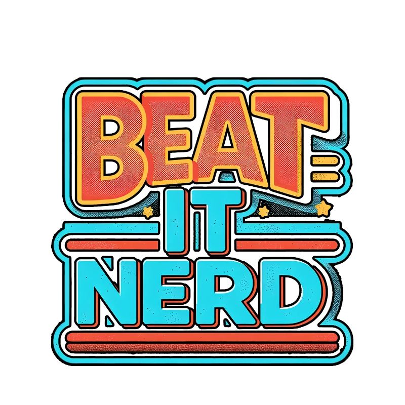 Beat it Nerd 8