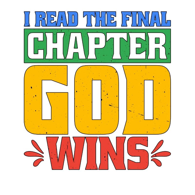 I Read The Final Chapter, God Wins 2