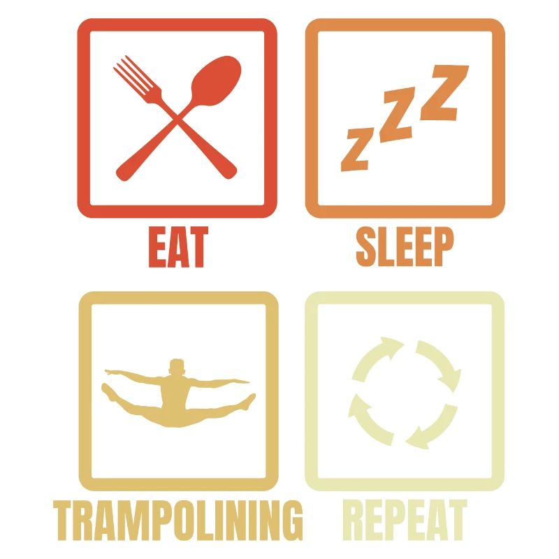 Eat Sleep Trampoline Repeat