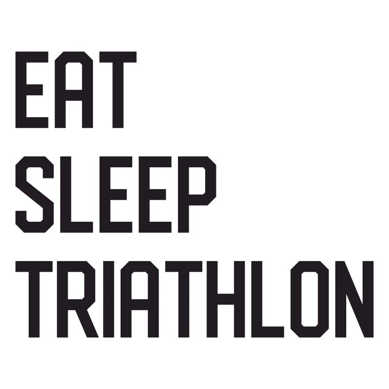 Manger. Dormir. Triathlon.