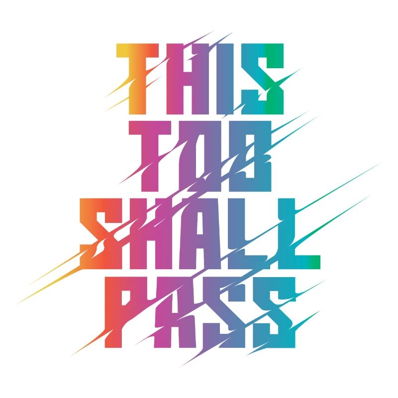 This Too Shall Pass Rainbow