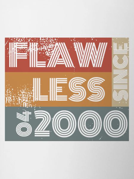 25th Birthday Flawless since 04/2000