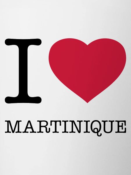 I LOVE MARTINIQUE