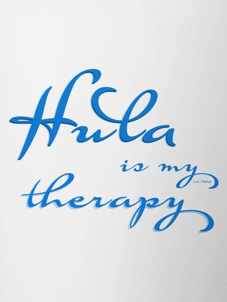 Hula is my therapy