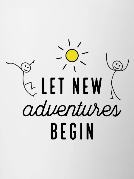 Adventure or new beginning