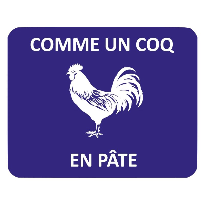 like a rooster in dough