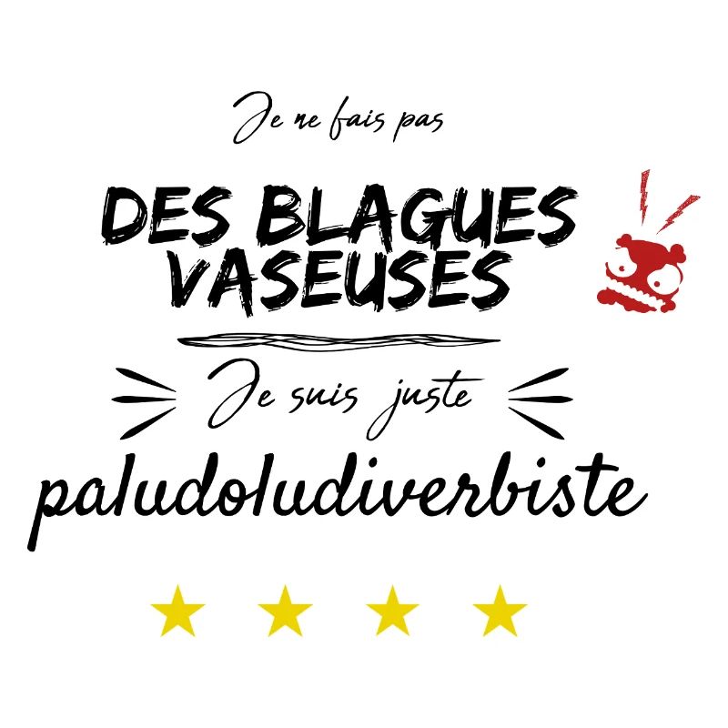 je ne fais pas de blagues vaseuses