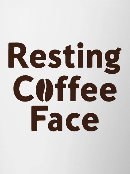 Resting Coffee Face Kaffeeliebe