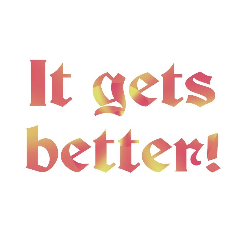 It gets better