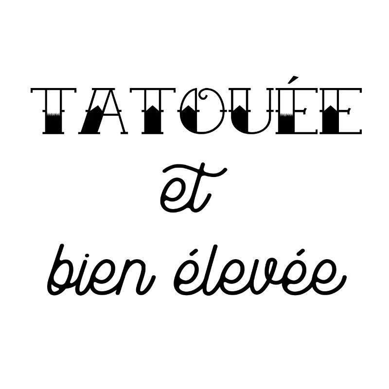 tatouée et bien élevée