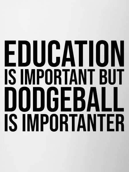 Dodgeball Dodgeball Dodgeball
