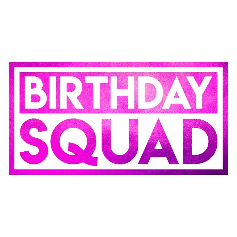 Birthday Squad