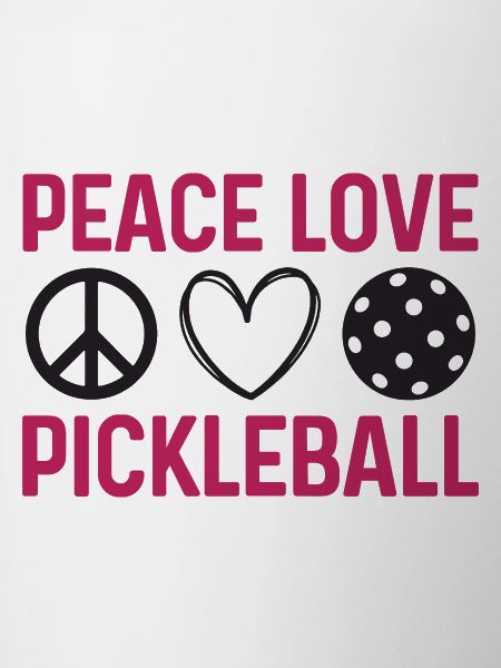 Peace Love Pickleball