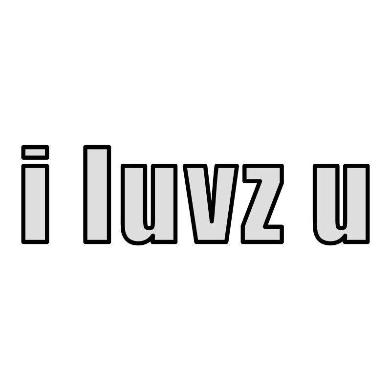 i luvz u