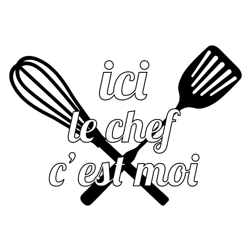 Ici le Chef, c'est moi !