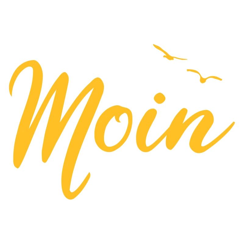 Moin - Spruch Design Geschenk
