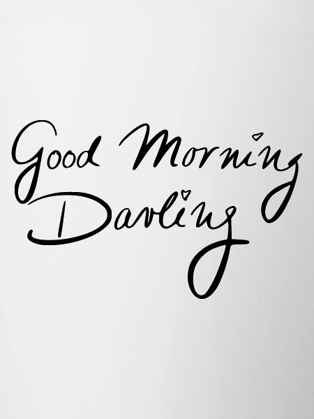 Good Morning Darling