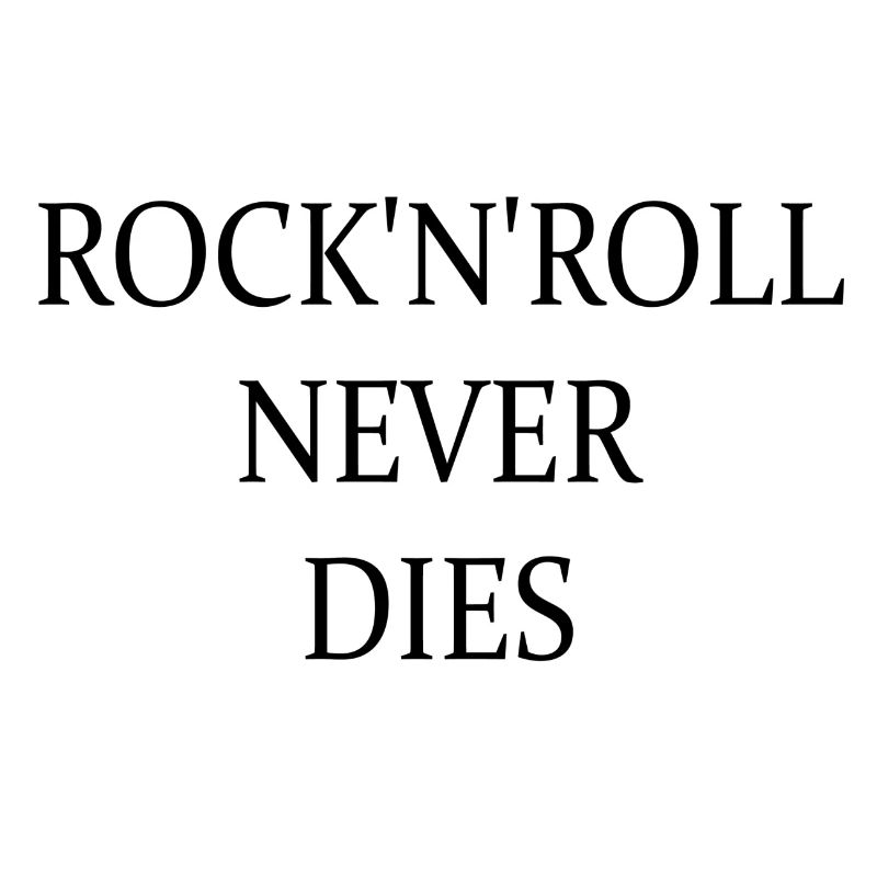 Rock'n'Roll never dies