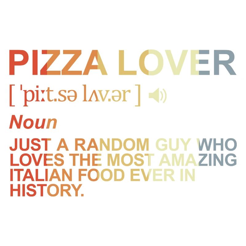 Pizza Lover Definition