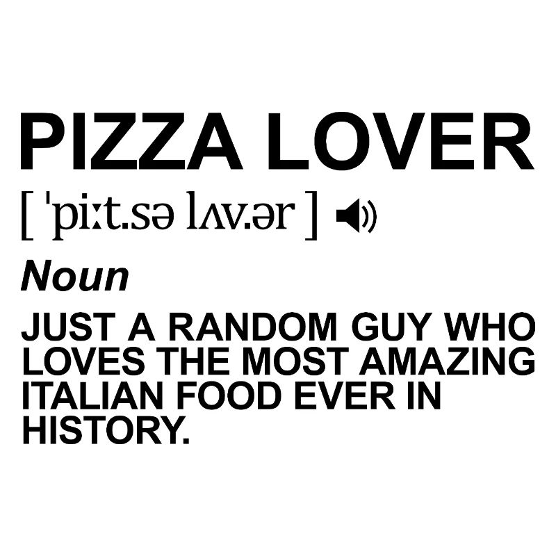 Pizza Lover Meaning