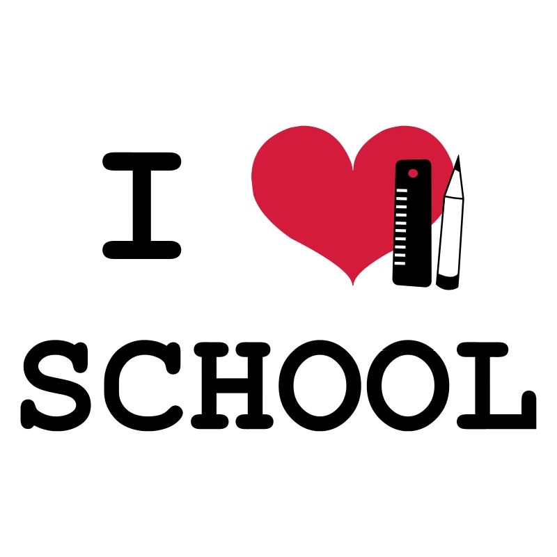 I Love School