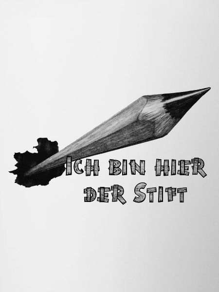 Ich bin hier der Stift