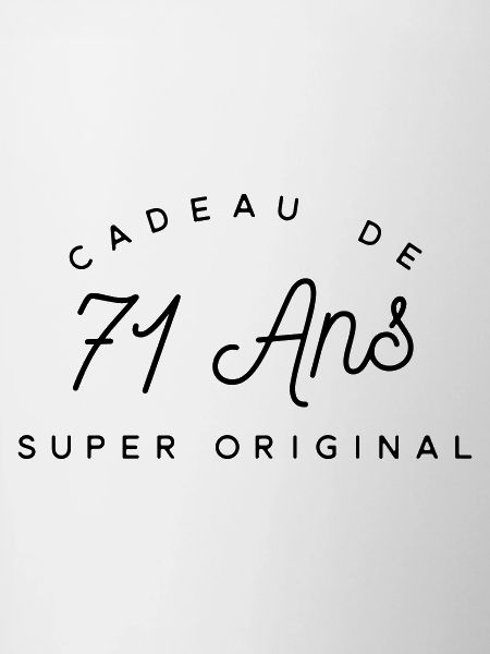 Cadeau 71 ans  