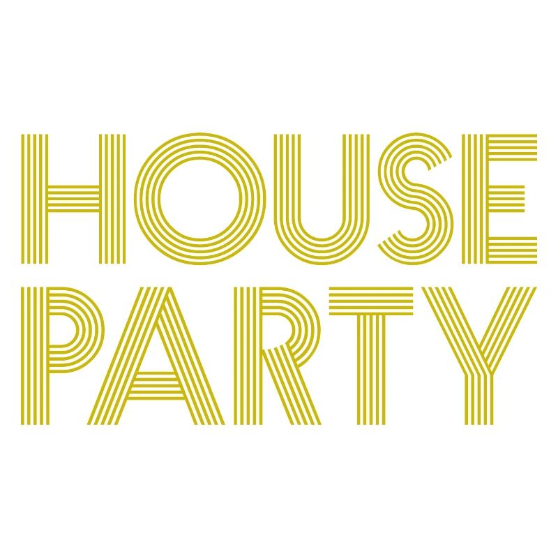 HOUSE PARTY