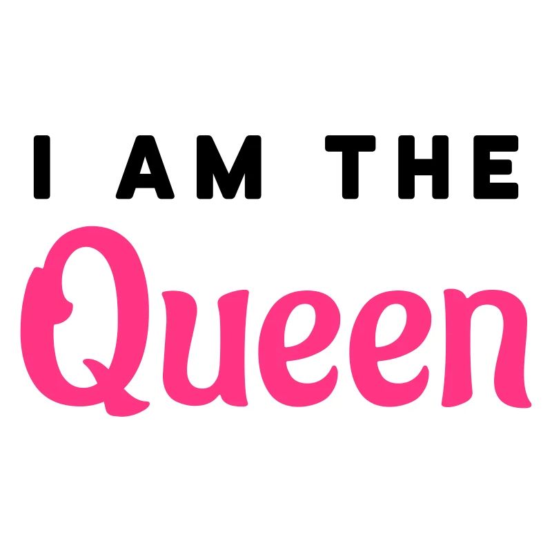Je suis la Reine