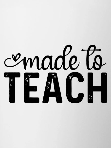 Made to Teach