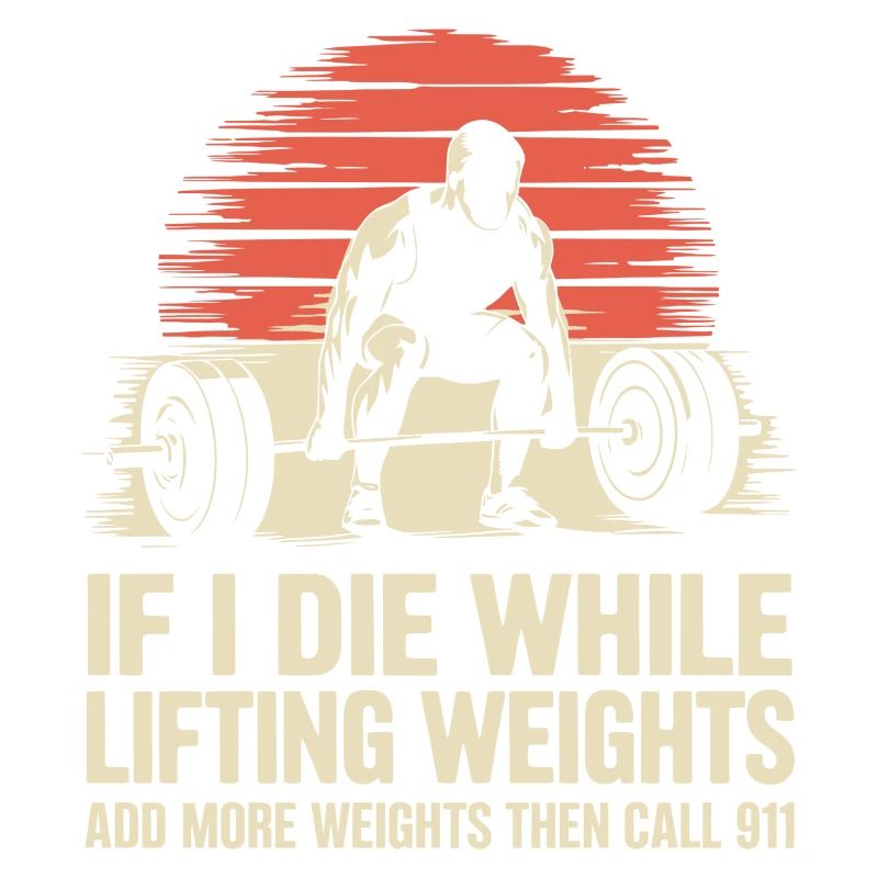 If I Die While Lifting Weights