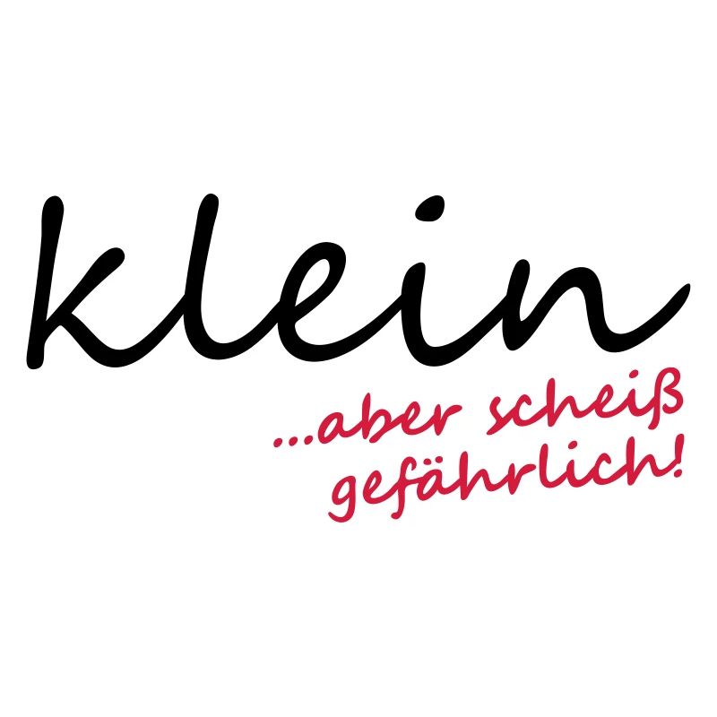 Klein aber scheiß gefährlich!