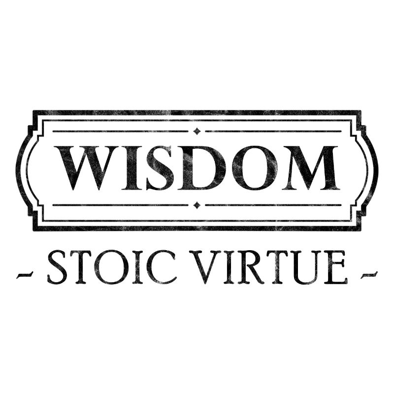 Stoic Virtue Wisdom Stoicism Gift Stoic