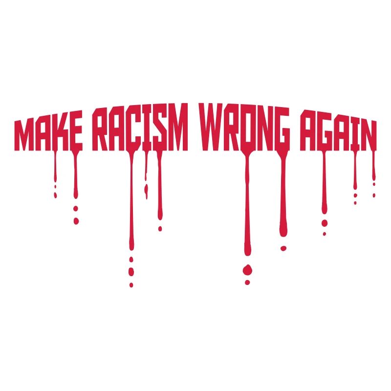 make racism wrong again