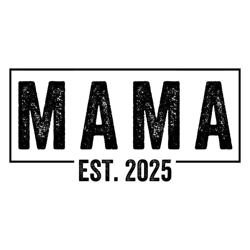 Mama Est. 2025