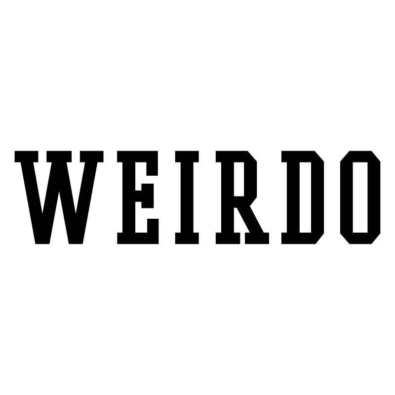 WEIRDO