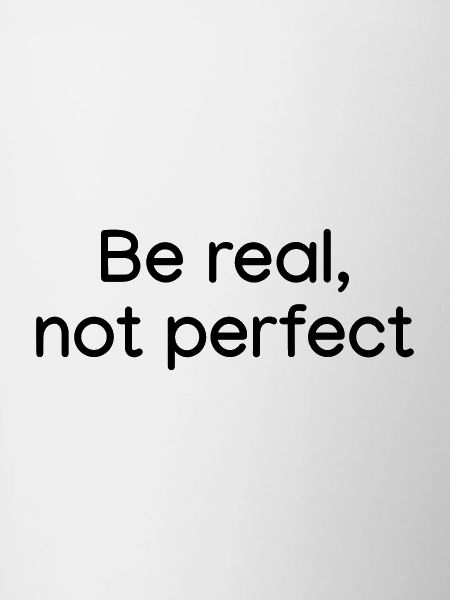 Be Real, not Perfect White