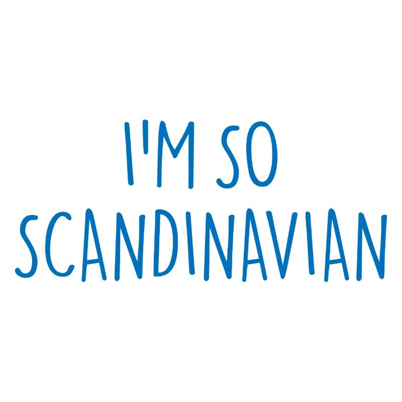 I'M SO SCANDINAVIAN Scandinavia