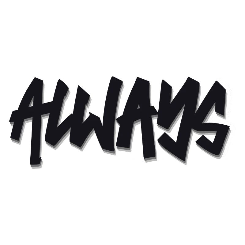 ALWAYS