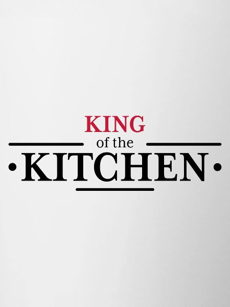 King of the Kitchen