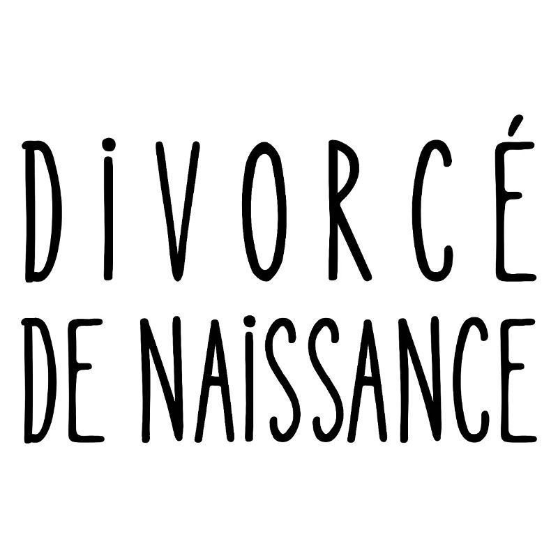 divorcé de naissance
