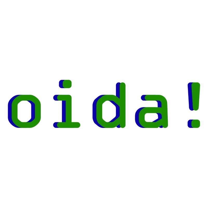 oida!