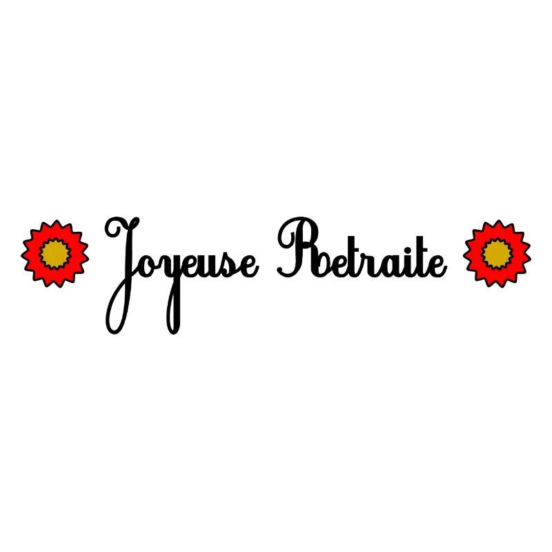RETRAITE. BONNE RETRAITE. JOYEUSE RETRAITE