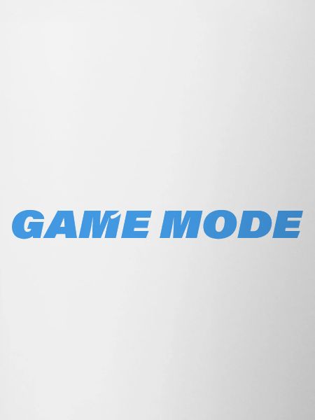 ALWAYS IN GAME MODE