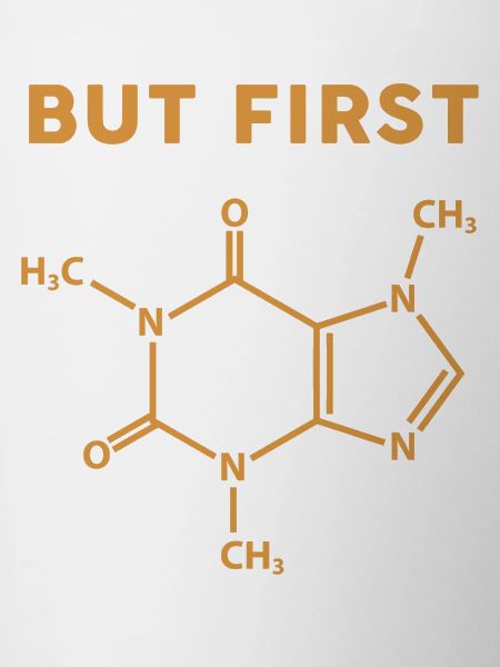 But First Coffee Molecule