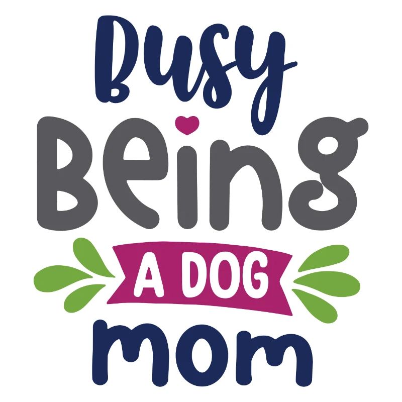Occupée à être une maman de chien