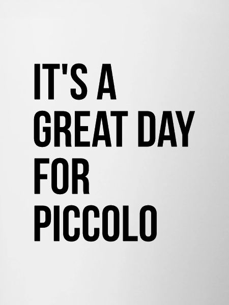 Piccolo Piccolo Piccolo