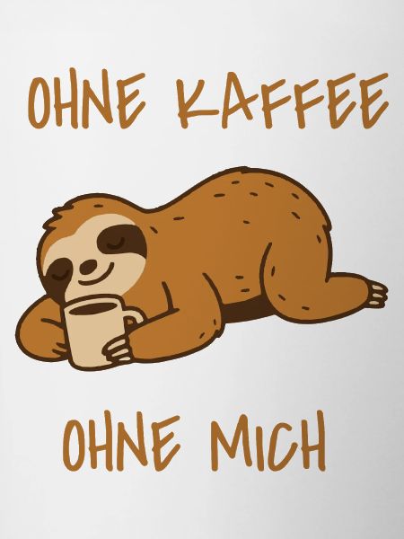 Sloth Without Coffee Without Me