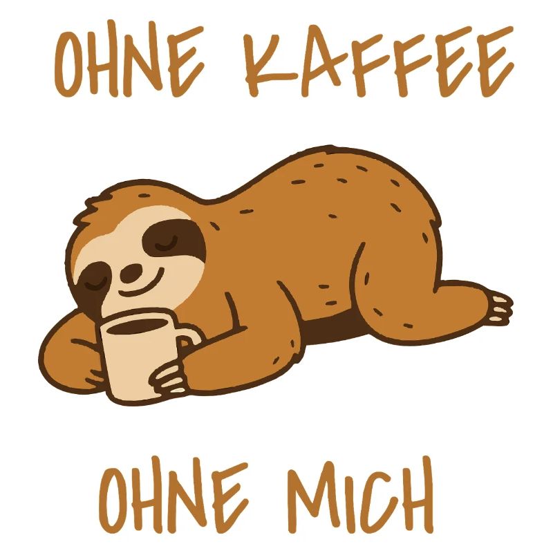 Sloth Without Coffee Without Me